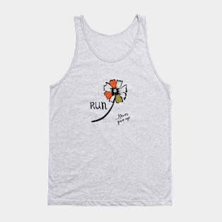 Run. Never Give Up. Tank Top